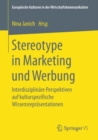 Image for Stereotype in Marketing und Werbung: Interdisziplinare Perspektiven auf kulturspezifische Wissensreprasentationen : 29