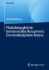 Image for Pfadabhangigkeit im Internationalen Management. Eine interdisziplinare Analyse.