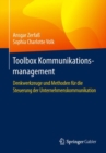 Image for Toolbox Kommunikationsmanagement : Denkwerkzeuge und Methoden fur die Steuerung der Unternehmenskommunikation