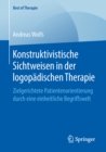 Image for Konstruktivistische Sichtweisen in der logopadischen Therapie: Zielgerichtete Patientenorientierung durch eine einheitliche Begriffswelt