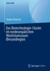 Image for Das Biotechnologie-Cluster im nordeuropaischen Wachstumsraum oresundregion