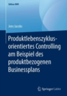 Image for Produktlebenszyklusorientiertes Controlling am Beispiel des produktbezogenen Businessplans