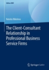 Image for Client-Consultant Relationship in Professional Business Service Firms