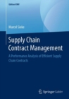 Image for Supply Chain Contract Management: A Performance Analysis of Efficient Supply Chain Contracts