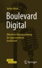 Image for Boulevard Digital : Offentliche Meinungsbildung der hypervernetzten Gesellschaft