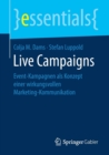 Image for Live Campaigns : Event-Kampagnen als Konzept einer wirkungsvollen Marketing-Kommunikation