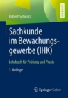 Image for Sachkunde im Bewachungsgewerbe (IHK): Lehrbuch fur Prufung und Praxis