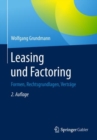 Image for Leasing Und Factoring : Formen, Rechtsgrundlagen, Vertrage