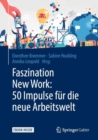 Image for Faszination New Work: 50 Impulse fur die neue Arbeitswelt
