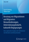 Image for Beratung von Migrantinnen und Migranten: Herausforderungen, Unterstutzungsbedarfe, kulturelle Begegnungen