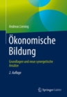 Image for Okonomische Bildung: Grundlagen und neue synergetische Ansatze