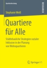 Image for Quartiere Fþur Alle: Stþadtebauliche Strategien Sozialer Inklusion in Der Planung Von Wohnquartieren