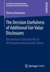 Image for Decision Usefulness of Additional Fair Value Disclosures: One Disclosure Type Does Not Fit All Nonprofessional Investors&#39; Needs