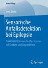 Image for Sensorische Anfallsdetektion bei Epilepsie: Praktikabilitat eines In-Ohr-Sensors bei Kindern und Jugendlichen