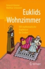 Image for Euklids Wohnzimmer : 100 mathematische Kopfnusse fur Denker