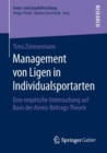 Image for Management von Ligen in Individualsportarten: Eine empirische Untersuchung auf Basis der AnreizBeitragsTheorie