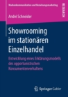 Image for Showrooming im stationaren Einzelhandel : Entwicklung eines Erklarungsmodells des opportunistischen Konsumentenverhaltens