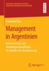 Image for Management in Argentinien: Karrieremuster und Handlungsrationalitaten im Zeitalter der Globalisierung