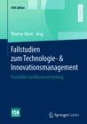 Image for Fallstudien Zum Technologie- &amp; Innovationsmanagement: Praxisfalle Zur Wissensvertiefung