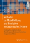 Image for Methoden Zur Modellbildung Und Simulation Mechatronischer Systeme: Bondgraphen, Objektorientierte Modellierungstechniken Und Numerische Integrationsverfahren