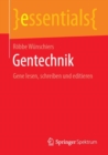 Image for Gentechnik : Gene lesen, schreiben und editieren