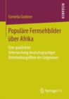 Image for Populare Fernsehbilder uber Afrika : Eine qualitative Untersuchung deutschsprachiger Unterhaltungsfilme der Gegenwart