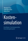 Image for Kostensimulation: Grundlagen, Forschungsansatze, Anwendungsbeispiele