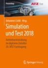Image for Simulation und Test 2018 : Antriebsentwicklung im digitalen Zeitalter 20. MTZ-Fachtagung