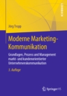 Image for Moderne Marketing-kommunikation: Grundlagen, Prozess Und Management Markt- Und Kundenorientierter Unternehmenskommunikation