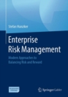 Image for Enterprise Risk Management: Modern Approaches to Balancing Risk and Reward