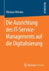 Image for Die Ausrichtung des IT-Service-Managements auf die Digitalisierung