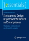 Image for Struktur und Design responsiver Webseiten auf Smartphones : Wie Sie das mobile Internet userfreundlich gestalten