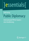 Image for Public Diplomacy : Internationale PR fur Staaten - eine Annaherung