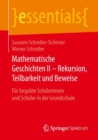 Image for Mathematische Geschichten II – Rekursion, Teilbarkeit  und Beweise : Fur begabte Schulerinnen und Schuler in der Grundschule