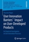 Image for User Innovation Barriers’ Impact on User-Developed Products