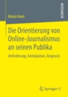 Image for Die Orientierung von Online-Journalismus an seinen Publika