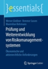 Image for Prufung und Weiterentwicklung von Risikomanagementsystemen : Okonomische und aktienrechtliche Anforderungen