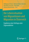 Image for Die Lebenssituation von Migrantinnen und Migranten in Osterreich