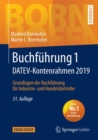 Image for Buchfuhrung 1 DATEV-Kontenrahmen 2019 : Grundlagen der Buchfuhrung fur Industrie- und Handelsbetriebe