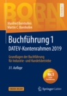 Image for Buchfuhrung 1 Datev-kontenrahmen 2019: Grundlagen Der Buchfuhrung Fur Industrie- Und Handelsbetriebe