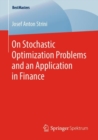 Image for On Stochastic Optimization Problems and an Application in Finance