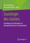 Image for Soziologie Des Geistes: Grundlagen Und Fallstudien Zur Ideengeschichte Des 20. Jahrhunderts