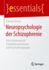 Image for Neuropsychologie der Schizophrenie: Eine Einfuhrung fur Psychotherapeutinnen und Psychotherapeuten