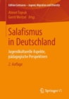 Image for Salafismus in Deutschland : Jugendkulturelle Aspekte, padagogische Perspektiven