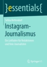Image for Instagram-Journalismus: Ein Leitfaden fur Redaktionen und freie Journalisten