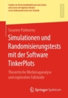 Image for Simulationen und Randomisierungstests mit der Software TinkerPlots: Theoretische Werkzeuganalyse und explorative Fallstudie