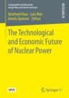 Image for The Technological and Economic Future of Nuclear Power
