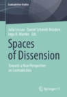 Image for Spaces of Dissension: Towards a New Perspective on Contradiction