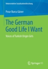 Image for The German Good Life I Want
