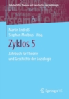 Image for Zyklos 5 : Jahrbuch fur Theorie und Geschichte der Soziologie